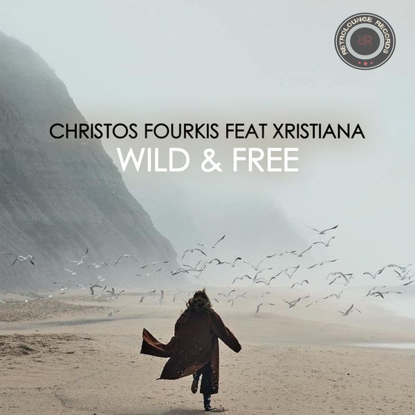Christos Fourkis - Wild & Free [RETRO174]